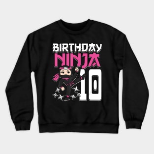 Birthday Ninja 10 Girl Pink Shinobi Themed 10th B-Day Party Crewneck Sweatshirt